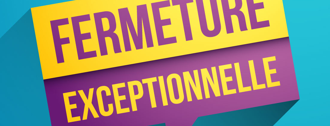 Fermeture_exceptionelle